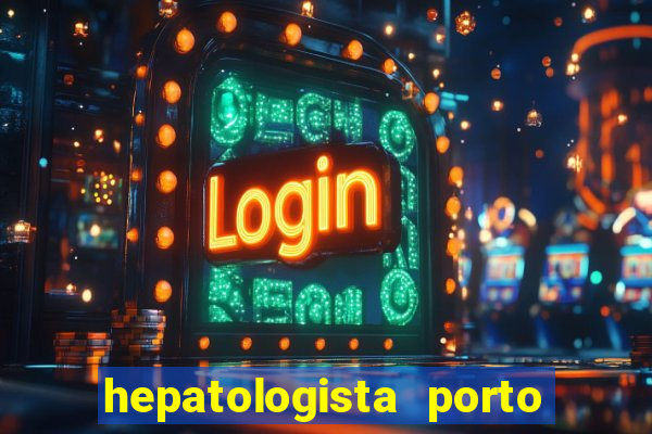 hepatologista porto alegre ipe